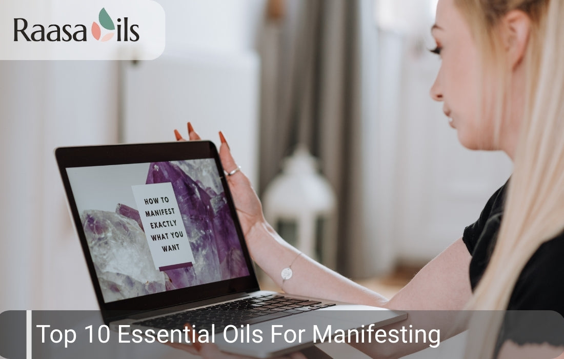 Top 10 Essentail Oils For Manifesting