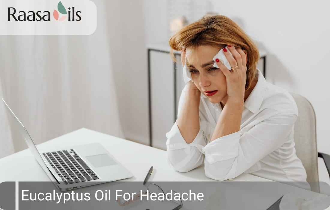 Eucalyptus Oil for Headache
