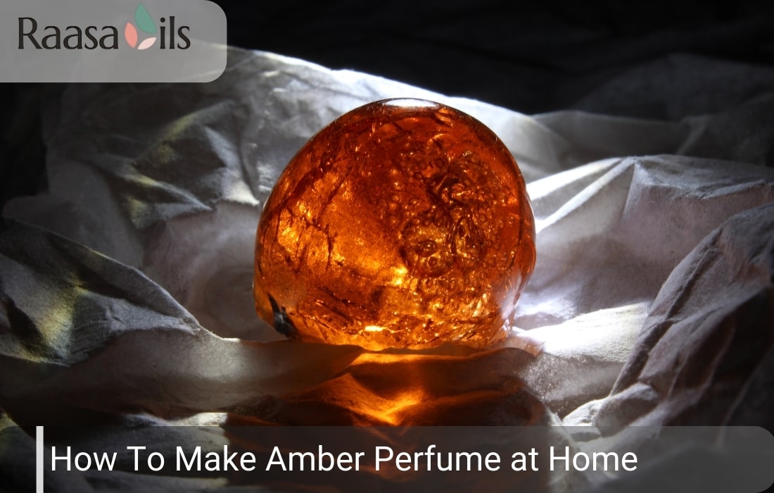 How To Make Amber Perfume at Home