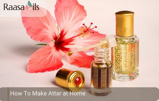 Attar Making How to Make Attar at Home: DIY Perfume Guide – Raasa Oils