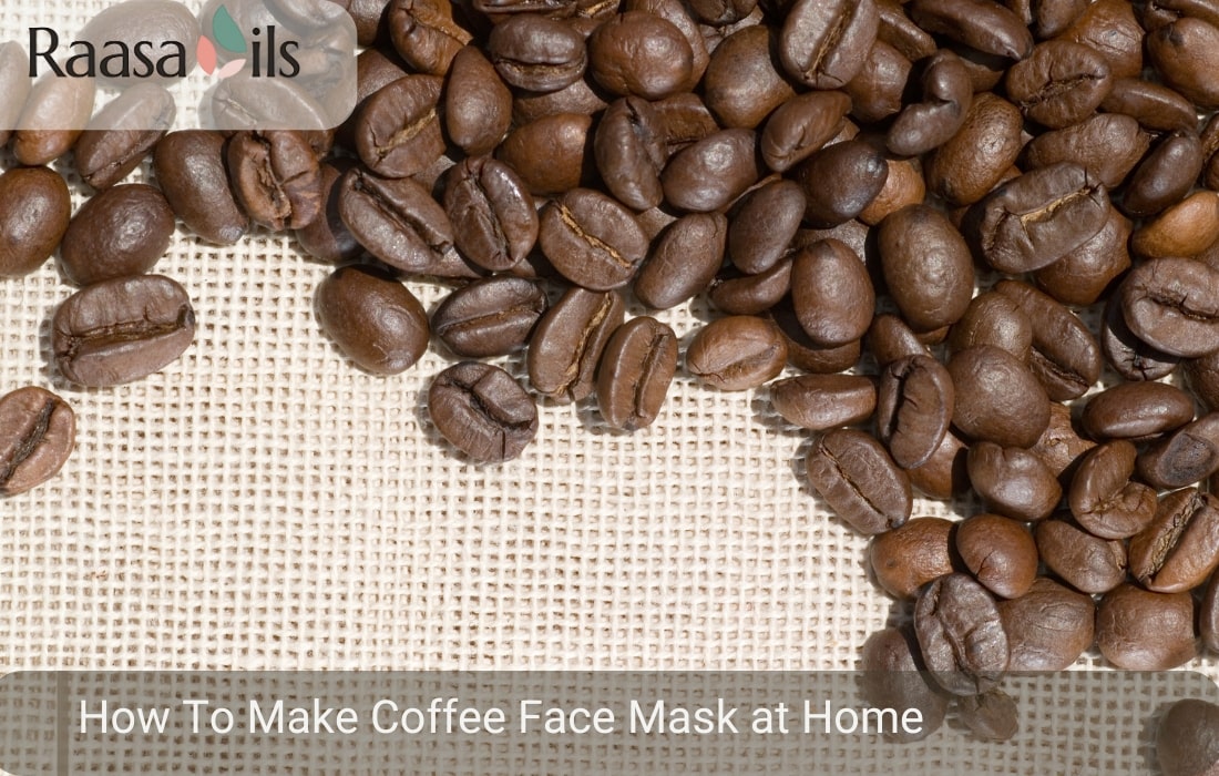 How To Make Coffee Face Mask at Home