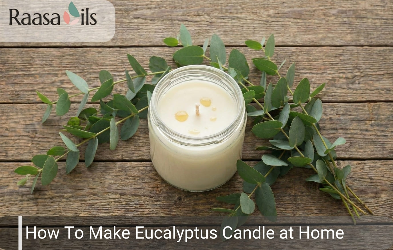 How To Make Eucalyptus Candle at Home