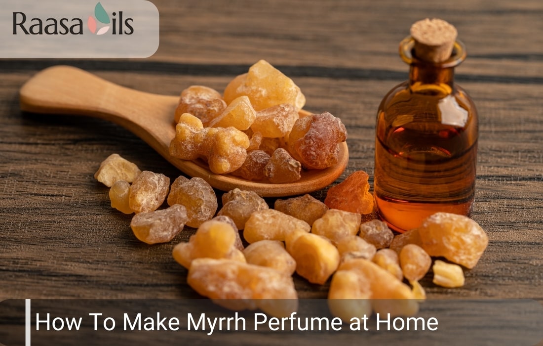 How To Make Myrrh Perfume at Home