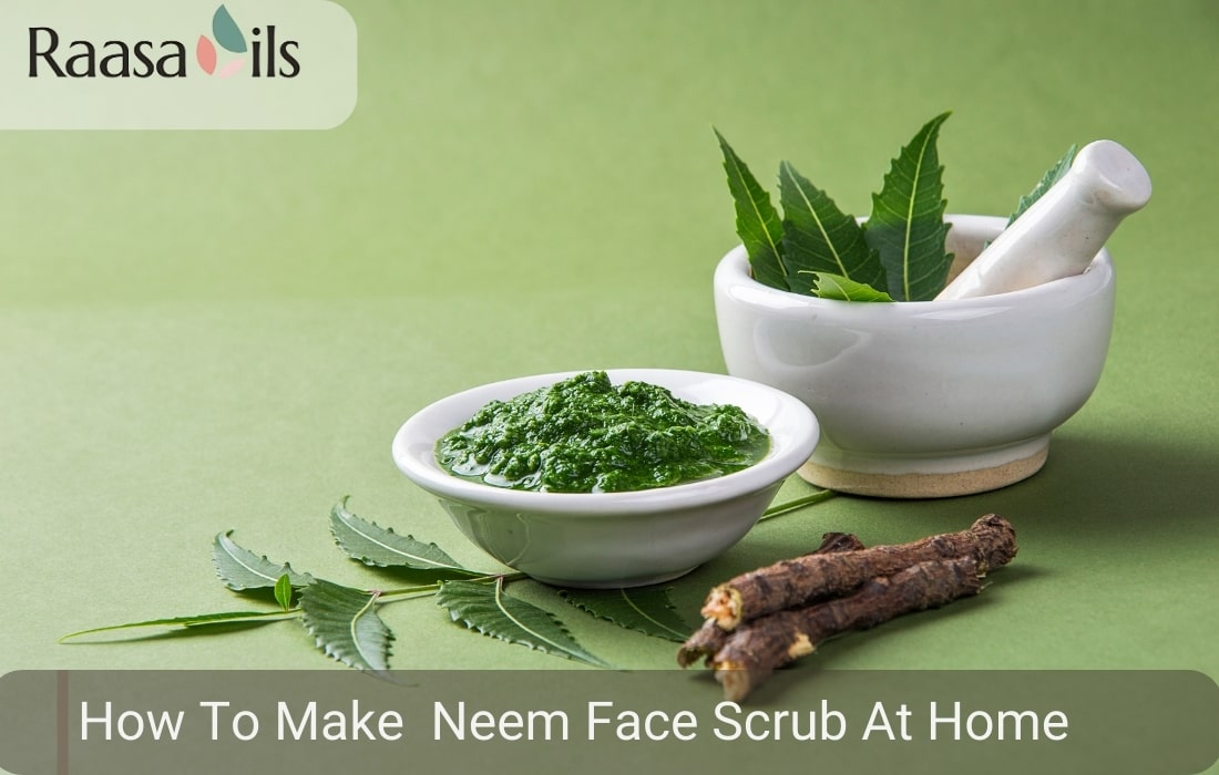 How To Make Neem Face Scrub At Home