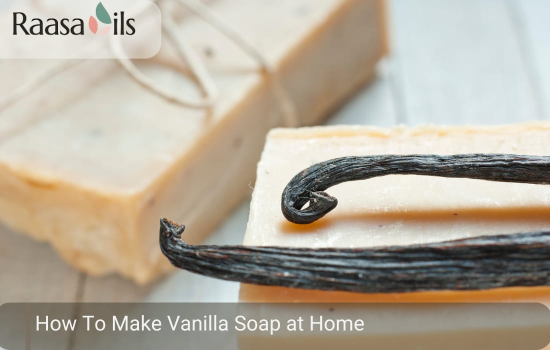 How To Make Vanilla Soap At Home: