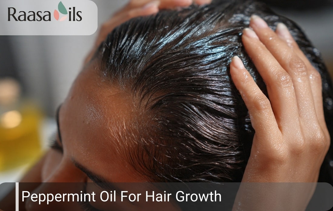 Peppermint Oil for Hair Growth: Refresh, Strengthen & Nourish