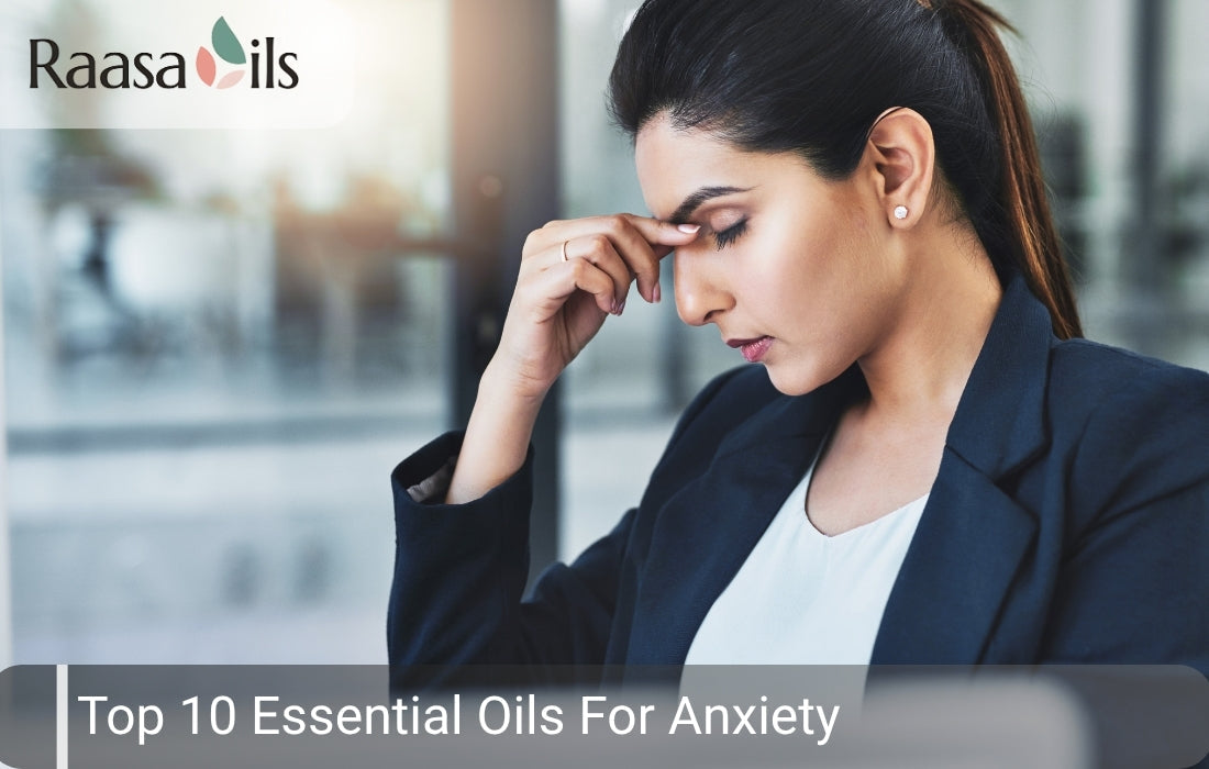 Top 10 Essential Oils For Anxiety