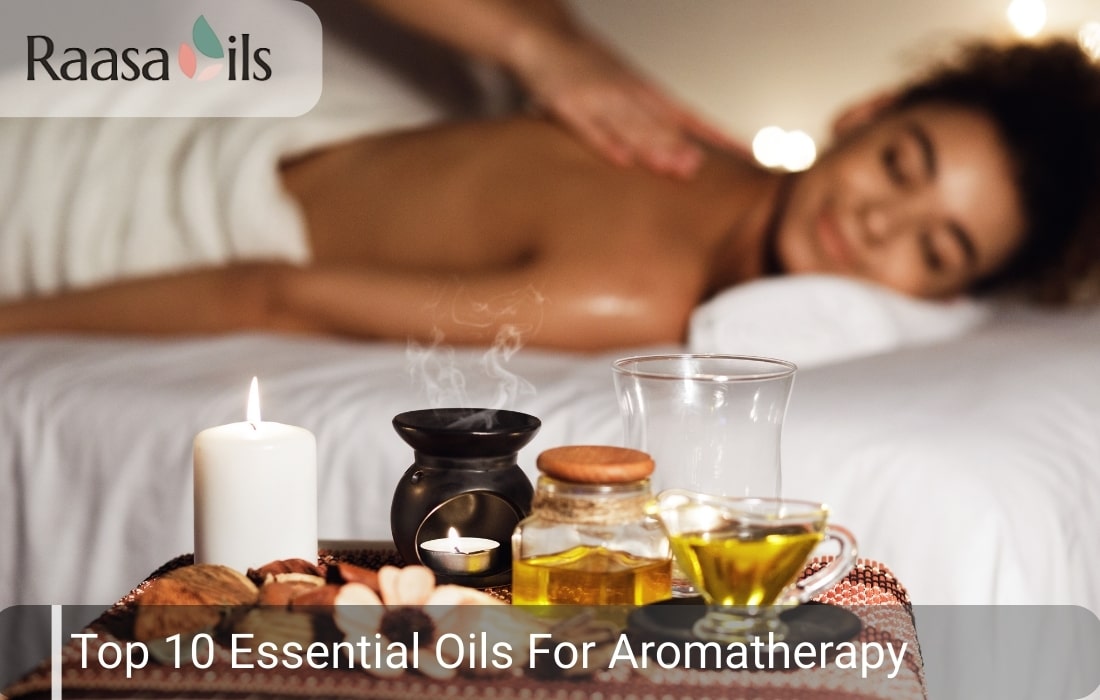 List of Top 10 Essential Oils For Aromatherapy
