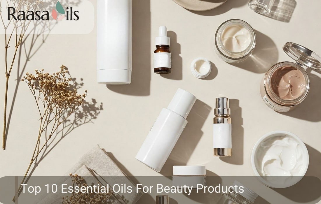 Top 10 Essential Oils for Beauty Products
