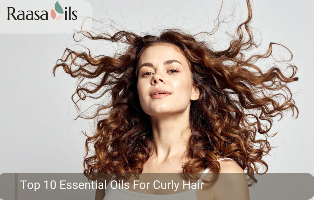 Top 10 Essential Oils For Curly Hair