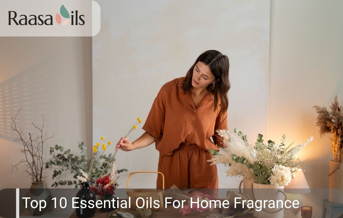 Top 10 Essential Oils For Home Fragrance