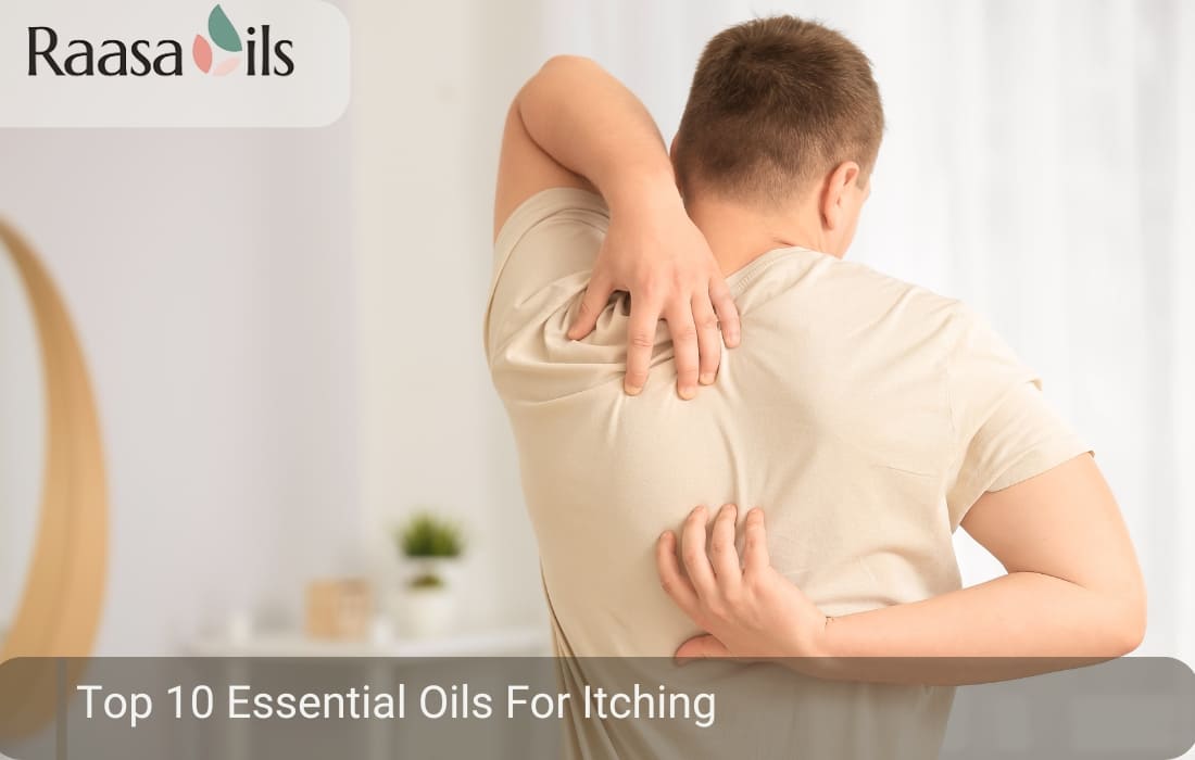 Top 10 Essential Oils for Itching