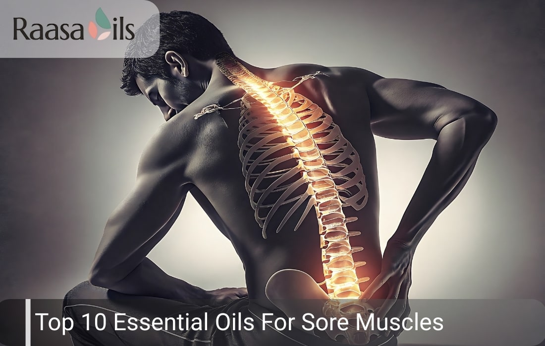 Best Essential Oils for Sore Muscles: Natural Pain Relief