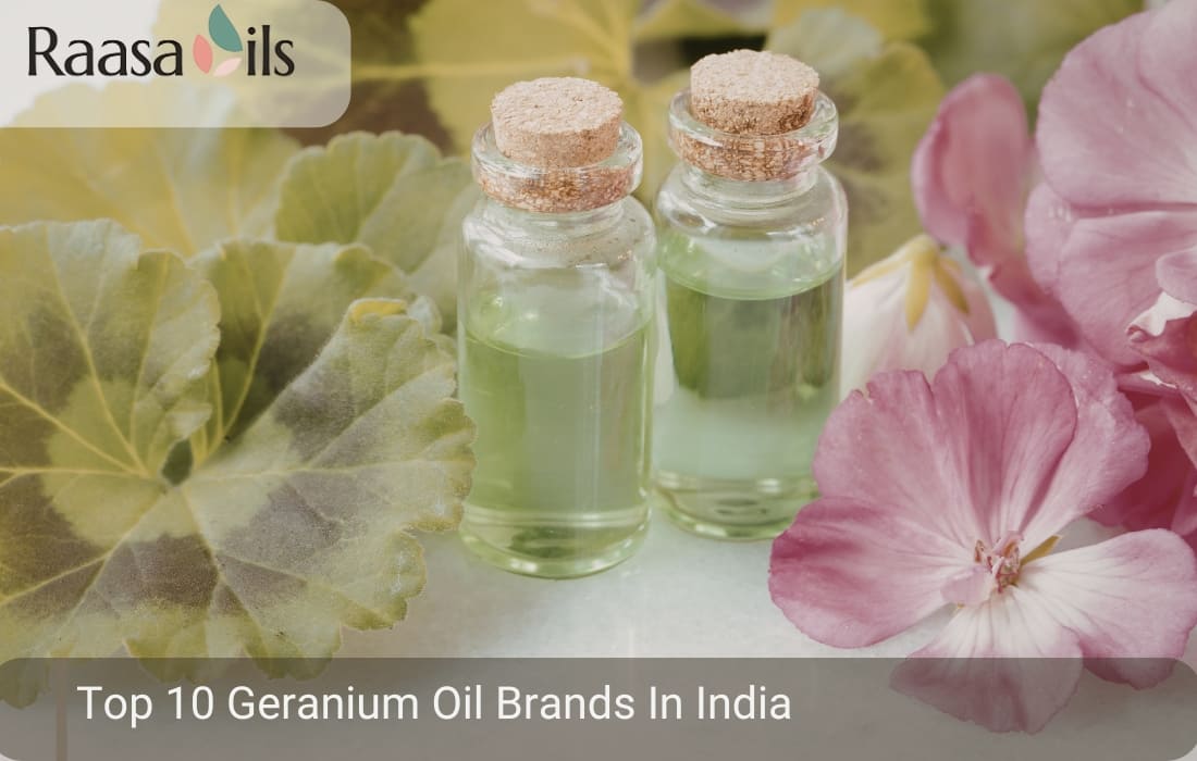 Top 10 Geranium Oil Brands In India