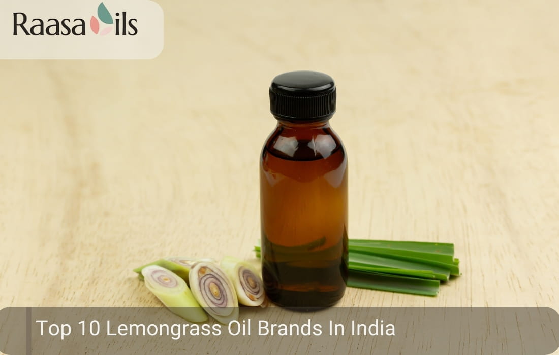 Top 10 Lemongrass Oil Brands In India