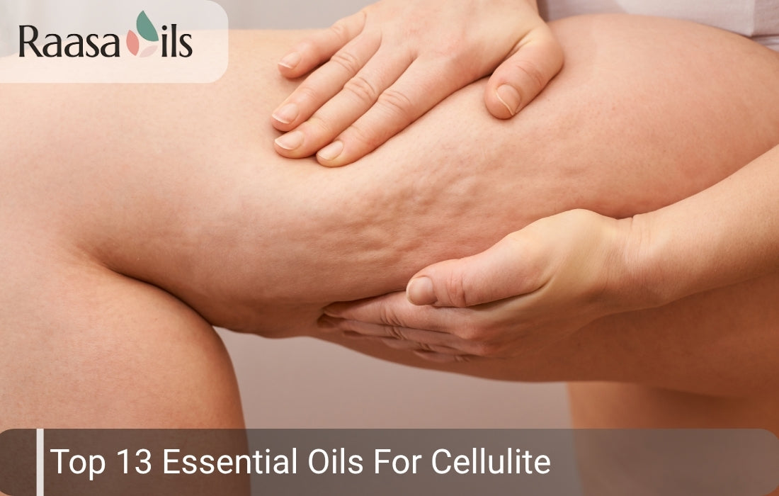 Essential Oils To Get Rid Of Cellulite - Remedies For Smooth Skin
